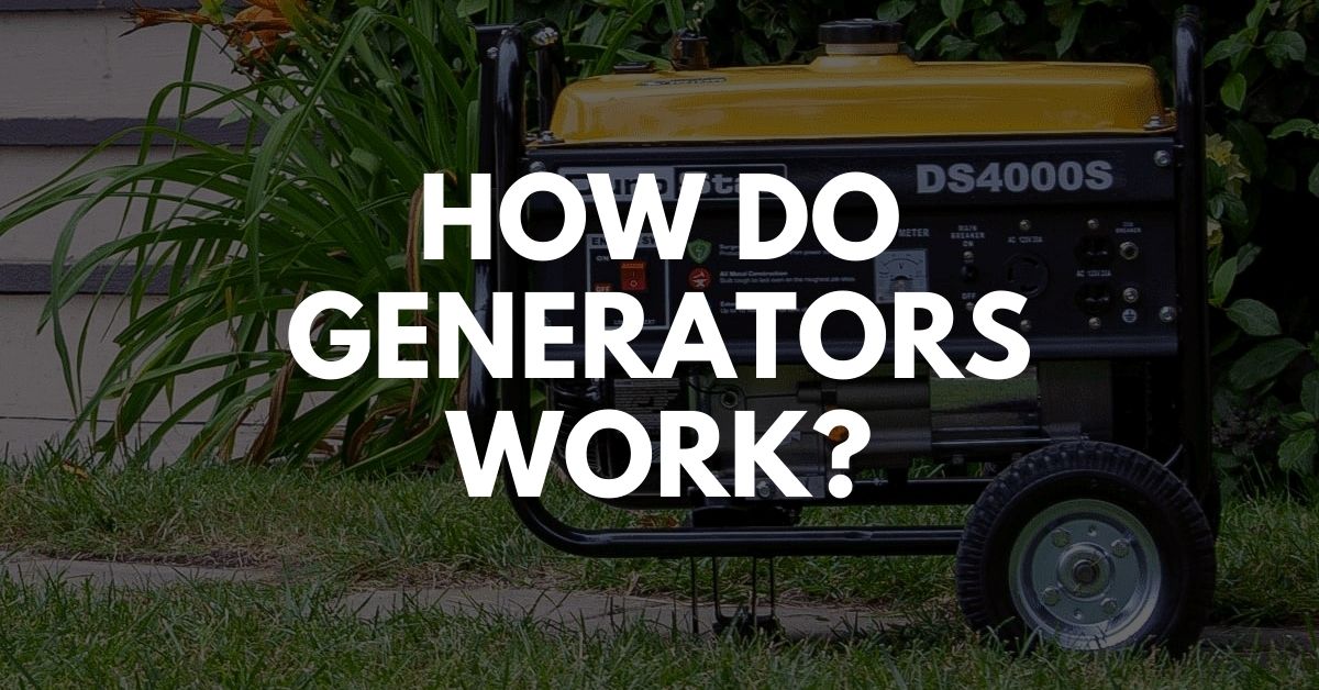 How Do Generators Work